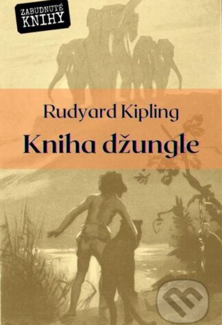 Kniha džungle-Rudyard Kipling