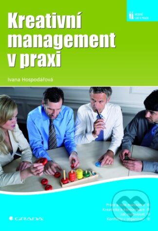 Kreativní management v praxi-Ivana Hospodářová