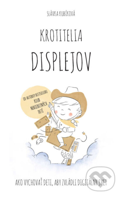 Krotitelia displejov-Slávka Kubíková