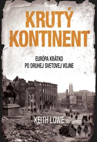 Krutý kontinent-Keith Lowe