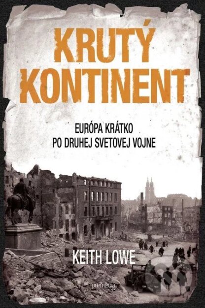 Krutý kontinent-Keith Lowe