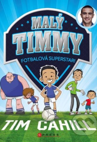 Malý Timmy: fotbalová superstar-Tim Cahill