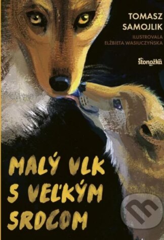 Malý vlk s veľkým srdcom-Tomasz Samojlik