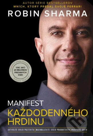 Manifest každodenného hrdinu-Robin Sharma