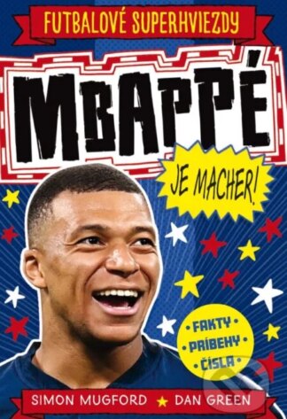 Mbappé je macher!-Simon Mugford