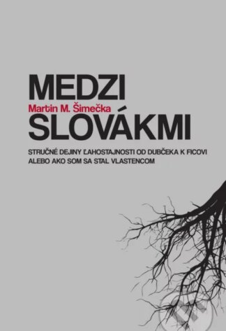 Medzi Slovákmi-Martin M. Šimečka