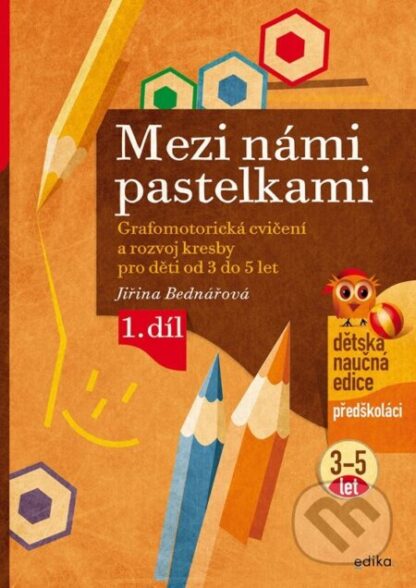 Mezi námi pastelkami-Jiřina Bednářová