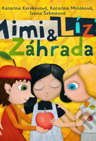 Mimi a Líza: Záhrada-Ivana Šebestová