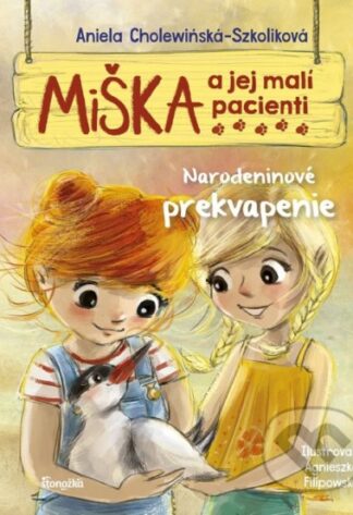 Miška a jej malí pacienti 7: Narodeninové prekvapenie-Aniela Cholewinska-Szkolik