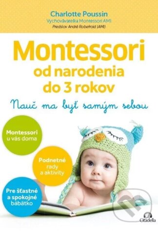 Montessori od narodenia do 3 rokov-Charlotte Poussin