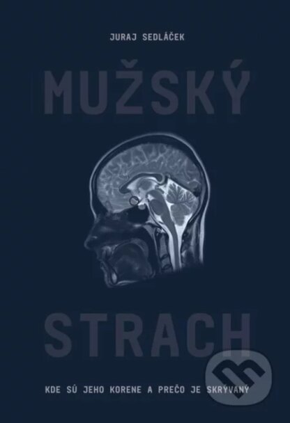 Mužský strach-Juraj Sedláček