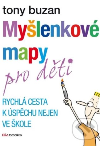 Myšlenkové mapy pro děti-Tony Buzan