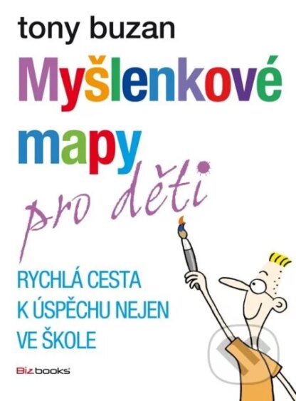 Myšlenkové mapy pro děti-Tony Buzan