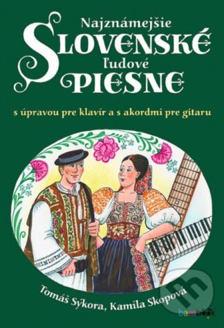 Najznámejšie slovenské ľudové piesne-Kamila Skopová a Tomáš Sýkora