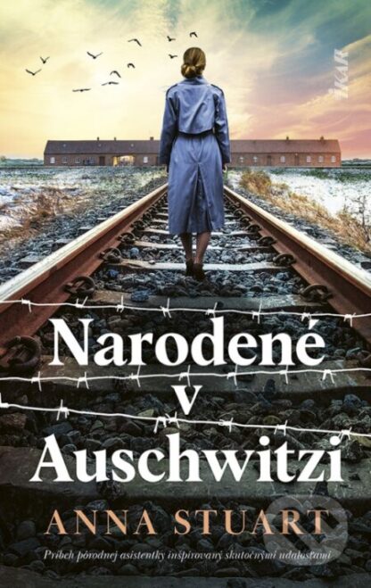 Narodené v Auschwitzi-Anna Stuart