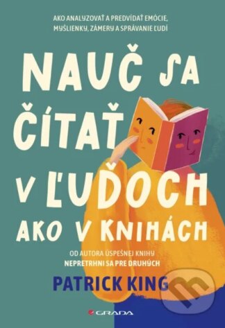 Nauč sa čítať v ľuďoch ako v knihách-Patrick King