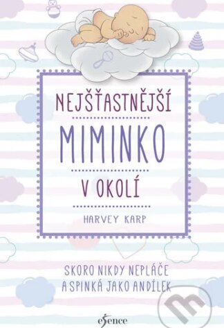 Nejšťastnější miminko v okolí-Harvey Karp