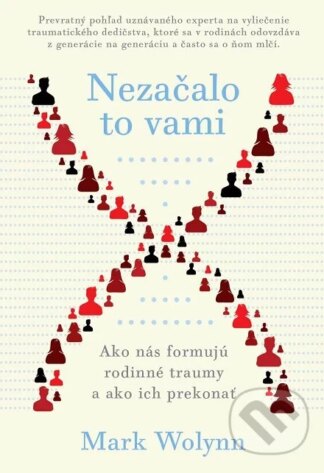 Nezačalo to vami-Mark Wolynn