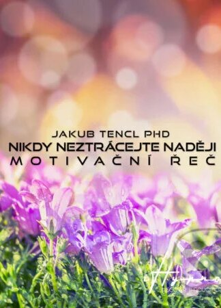 Nikdy neztrácejte naději-Aleksandr Shamaluev a Dr. Jakub Tencl