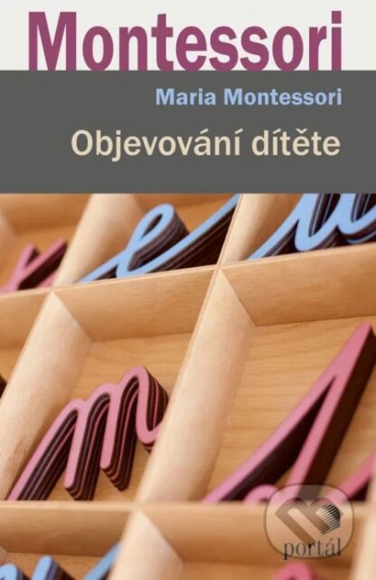 Objevování dítěte-Maria Montessori