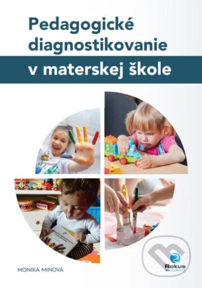 Pedagogické diagnostikovanie v materskej škole-Monika Miňová