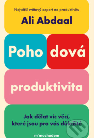 Pohodová produktivita-Ali Abdaal