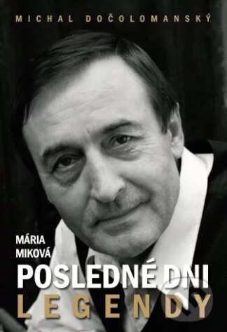 Posledné dni legendy-Maria Miková