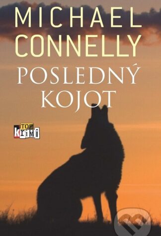 Posledný kojot-Michael Connelly