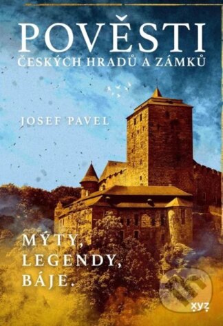 Pověsti českých hradů a zámků-Josef Pavel