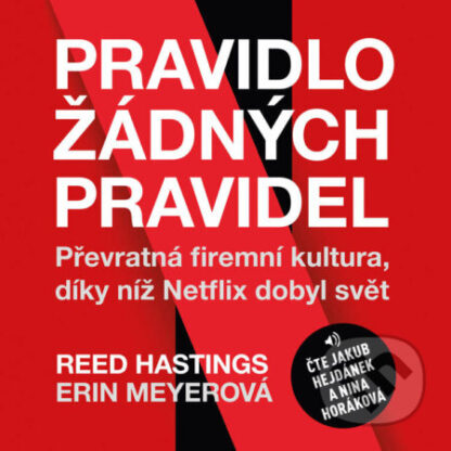 Pravidlo žádných pravidel-Erin Meyerová a Reed Hastings