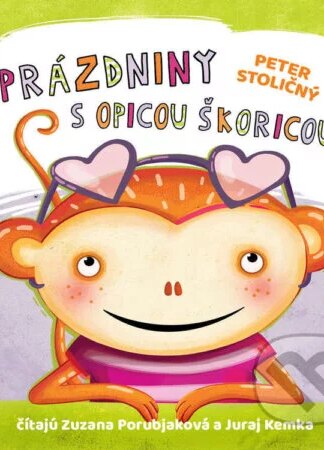 Prázdniny s opicou Škoricou-Peter Stoličný