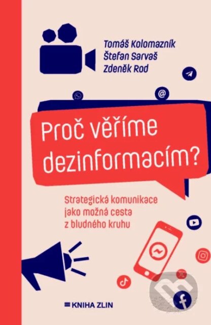 Proč věříme dezinformacím?-Štefan Sarvaš