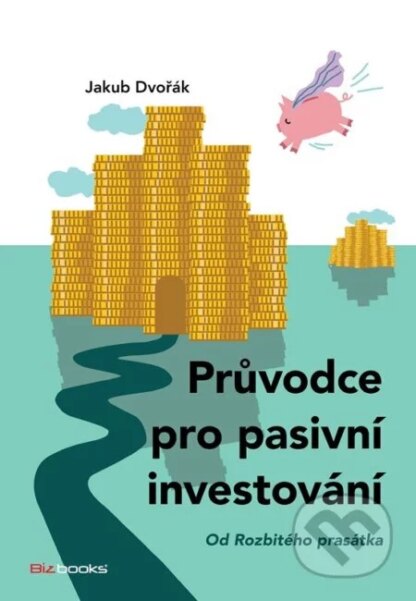 Průvodce pro pasivní investování-Dvořák Jakub