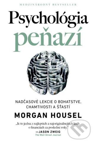 Psychológia peňazí-Morgan Housel