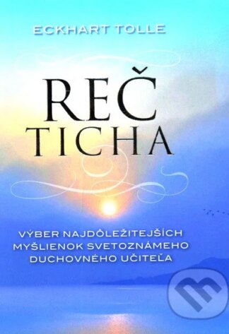 Reč ticha-Eckhart Tolle