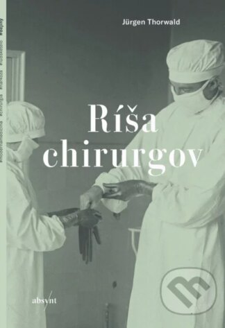 Ríša chirurgov-Jürgen Thorwald