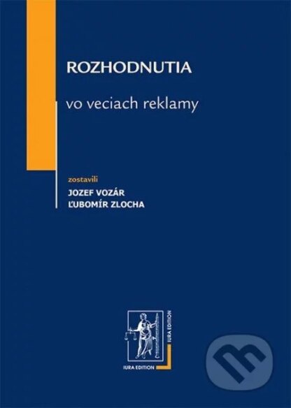 Rozhodnutia vo veciach reklamy-Jozef Vozár a Ľubomír Zlocha