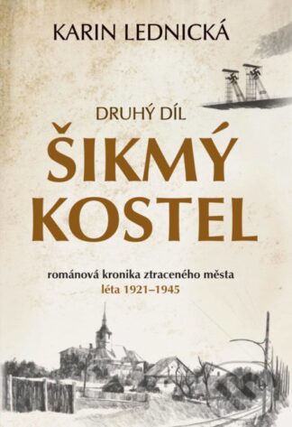 Šikmý kostel: Druhý díl-Karin Lednická