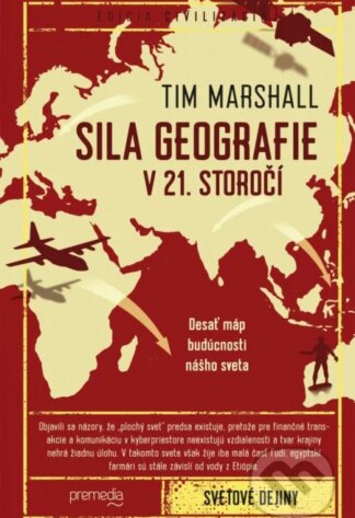 Sila geografie v 21. storočí-Tim Marshall