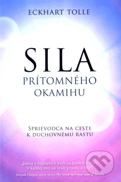 Sila prítomného okamihu-Eckhart Tolle