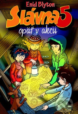 Slávna päťka opäť v akcii-Enid Blyton