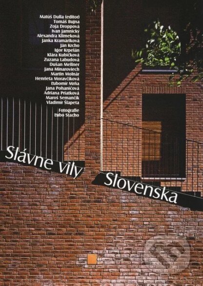 Slávne vily Slovenska-Tomáš Bujna a kolektív