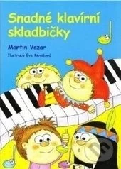 Snadné klavírní skladbičky 1-Martin Vozár