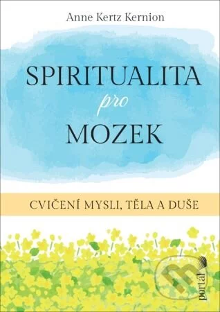 Spiritualita pro mozek-Anne Kertz Kernion