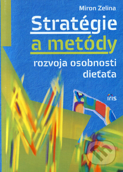 Stratégie a metódy rozvoja osobnosti dieťaťa-Miron Zelina