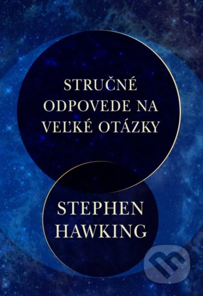 Stručné odpovede na veľké otázky-Stephen Hawking