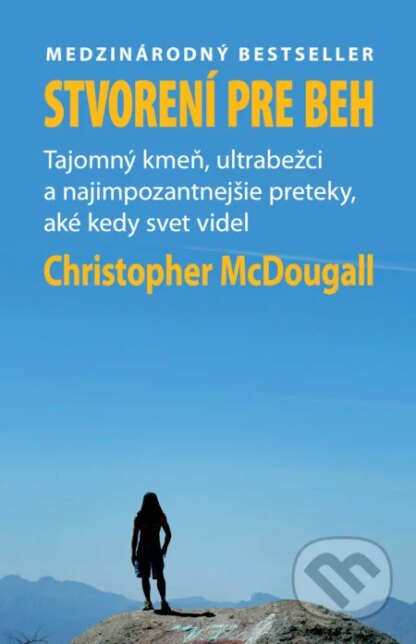 Stvorení pre beh (Born To Run)-Christopher McDougall