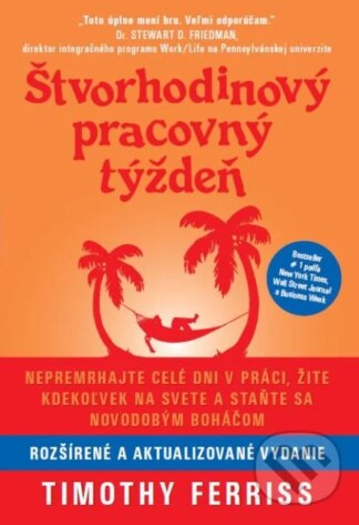 Štvorhodinový pracovný týždeň-Timothy Ferriss