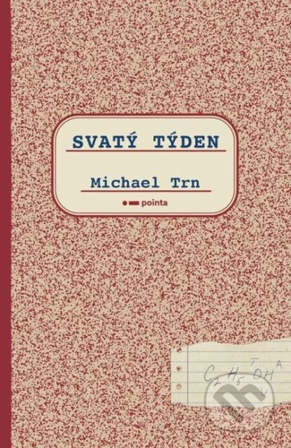 Svatý týden-Michael Trn