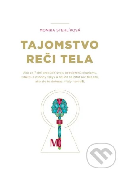 Tajomstvo reči tela-Monika  Stehlíková